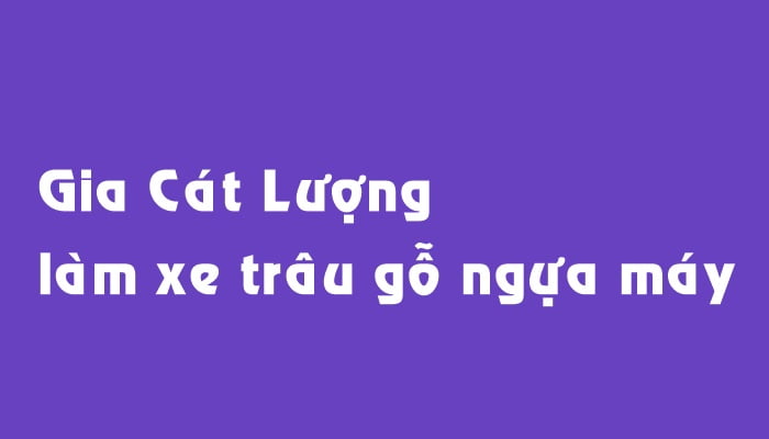 Gia Cát Lượng làm xe trâu gỗ ngựa máy