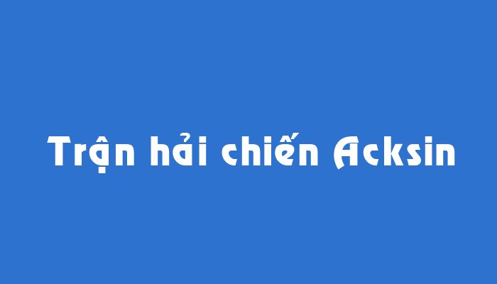 Trận hải chiến Acksin